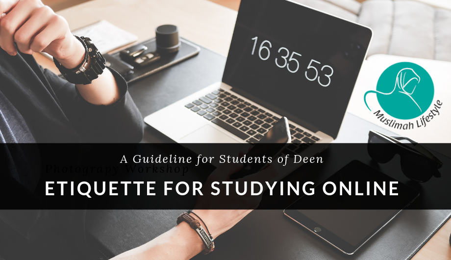 Ettiquette for Studying Online